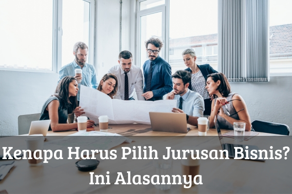 Keunggulan Memilih Program Studi Bisnis